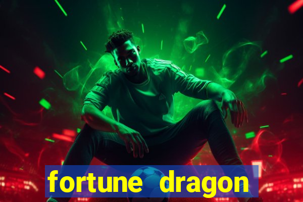 fortune dragon ganho certo demo